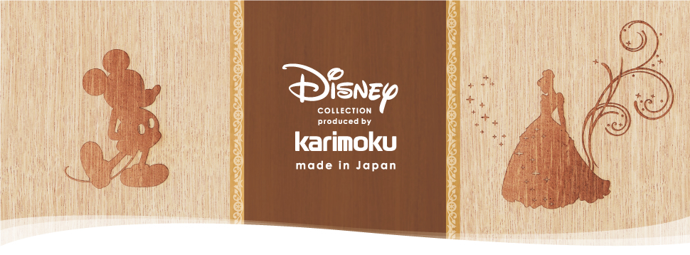 Disney COLLECTION produced by karimoku made in Japan