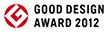 GOOD DESIGN AWARD 2012